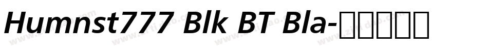 Humnst777 Blk BT Bla字体转换